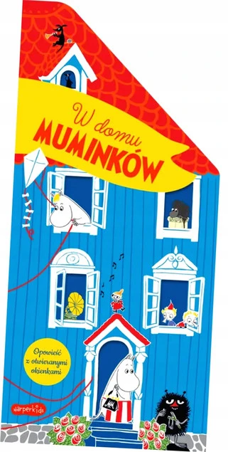 Muminki. W domu Muminków. Opowieść z otwieranymi okienkami Tove Jansson
