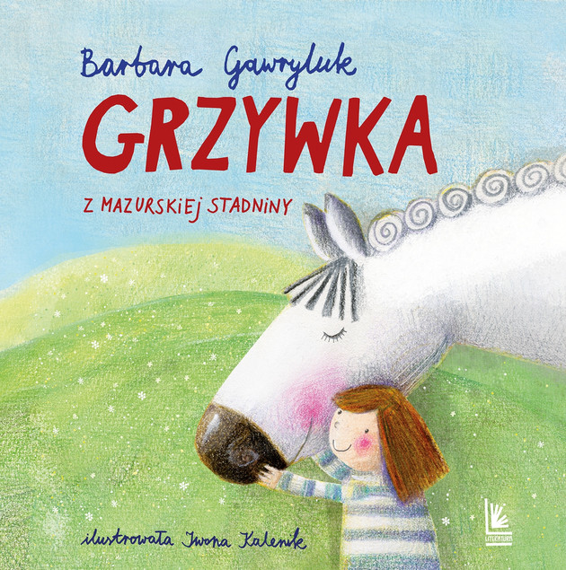Grzywka z mazurskiej stadniny Barbara Gawryluk – Książka dla dzieci o koniach