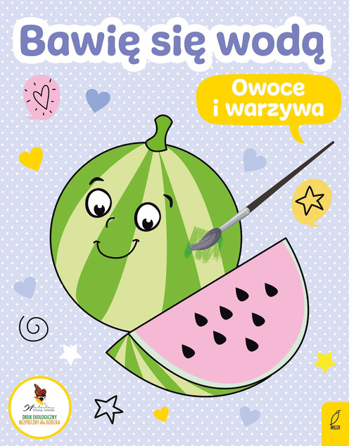 Bawię się wodą Owoce i warzywa Praca zbiorowa