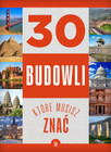 Książka 30 Budowli, Które Musisz Znać - Izabela Winiewicz-Cybulska