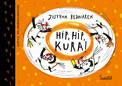Hip, hip, KURA! Tom 3 Justyna Bednarek
