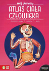 Mój Pierwszy Atlas Ciała Człowieka dla Dzieci Ewelina Garbula