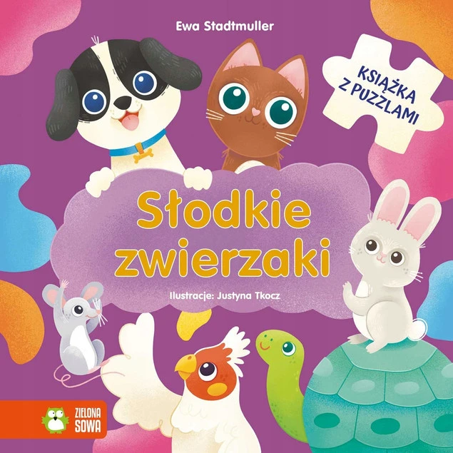 Słodkie zwierzaki Książka z puzzlami Ewa Stadtmüller dla dzieci rymowanki kolorowanki