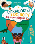 Ciekawostki i Dowcipy dla Supermózgów Mathilda Masters – Nauka, Humor, Quizy