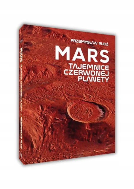 Mars. Tajemnice czerwonej planety Przemysław Rudź_1