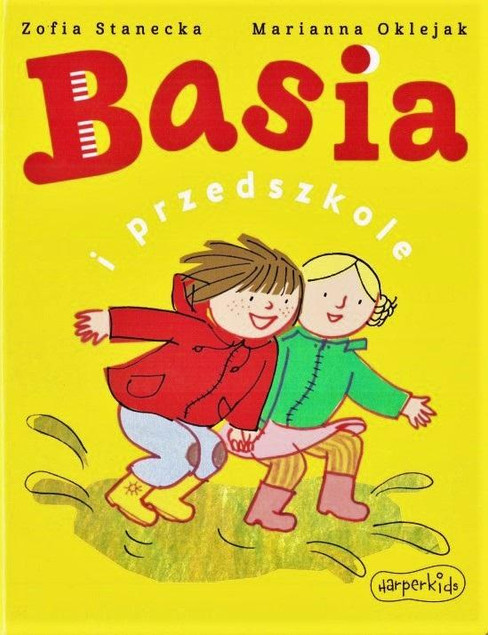 Basia i przedszkole - Zofia Stanecka, Marianna Oklejak