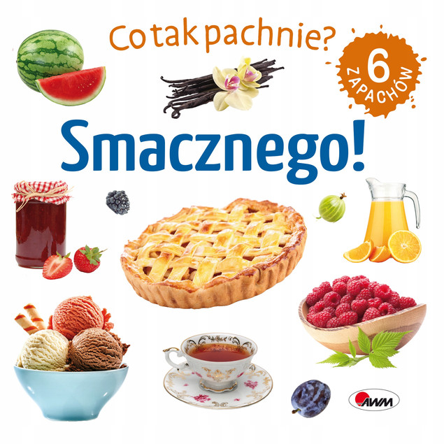 Co tak pachnie? Smacznego Natalia Kawałko-Dzikowska