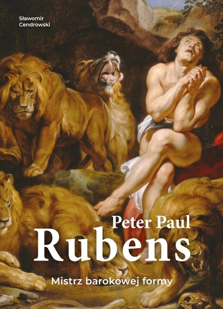 Peter Paul Rubens. Mistrz barokowej formy Sławomir Cendrowski
