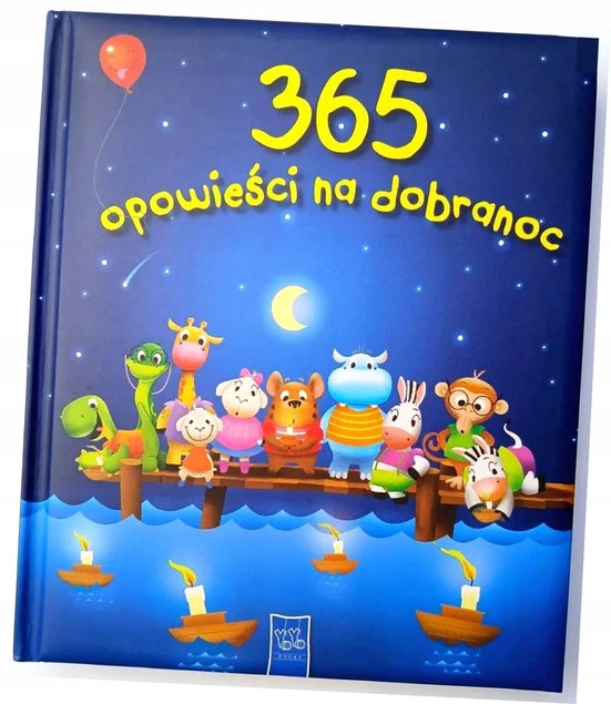 365 opowieści na dobranoc Praca zbiorowa