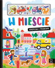 W mieście. Książeczka z Magnesami Anna Podgórska Aksjomat 3+