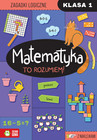 Matematyka. To rozumiem! Klasa 1. Zeszyt Ćwiczeń (Praca Zbiorowa) Zielona Sowa