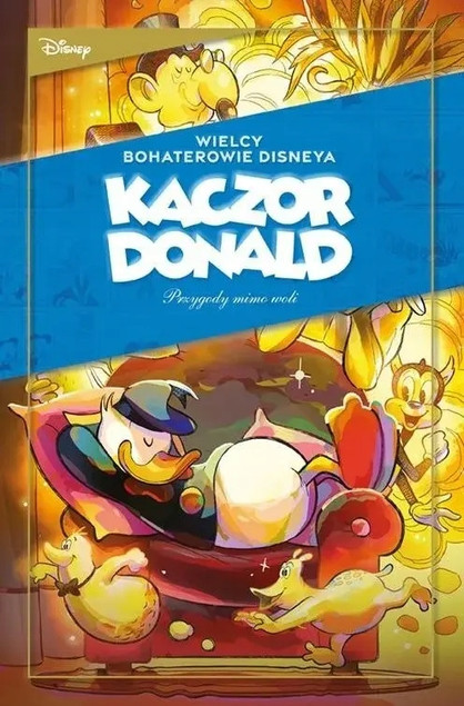 Kaczor Donald: Przygody mimo woli - Tom 2
