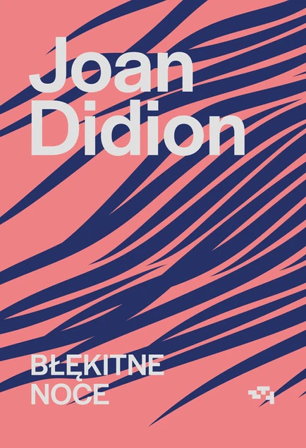 Okładka książki Błękitne noce Joan Didion