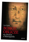 BOSKIE OBLICZE NA CHUŚCIE Z MANOPPELLO Badde Paul