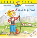 Zuzia w górach. Mądra Mysz. Liane Schneider, Annette Steinhauer