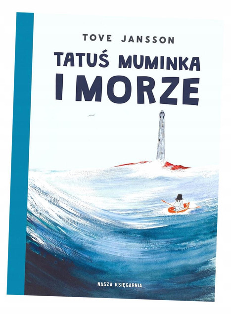 Tatuś Muminka i morze Tove Jansson (Wyd. 2025)