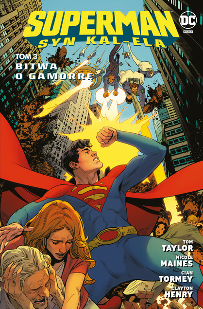 Bitwa o Gamorrę. Superman: Syn Kal-Ela. Tom 3 Cian Tormey, Clayton Henry, Tom Taylor