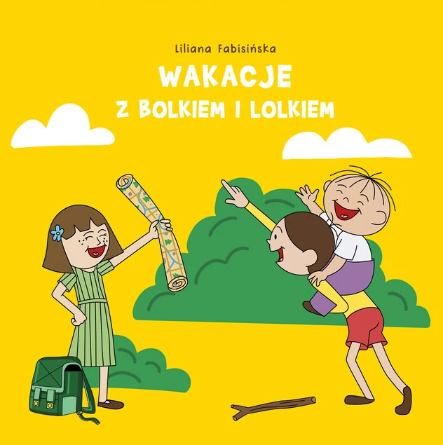 Wakacje z Bolkiem i Lolkiem Liliana Fabisińska