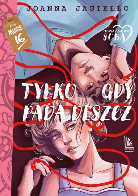 Tylko gdy pada deszcz Joanna Jagiełło – Wyd. 2025 Literatura młodzieżowa
