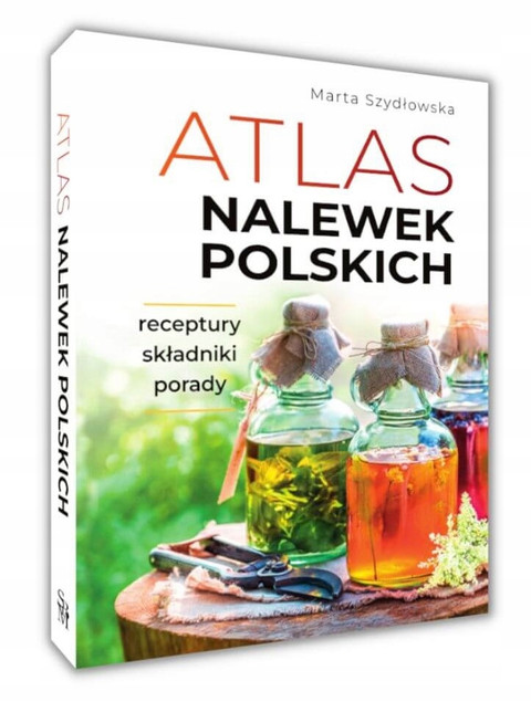 Atlas NALEWEK POLSKICH Owocowe Korzenne Miodowe Ziołowe SBM