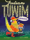 Julian Tuwim Dzieciom - Klasyka Wierszy dla Dzieci