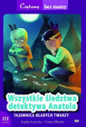 Wszystkie śledztwa detektywa Anatola Tajemnica bladych twarzy III etap czytania Sophie Laroche