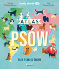 Atlas psów. Rasy z całego świata Frances Evans
