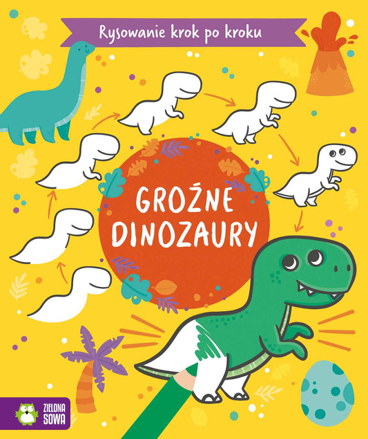 Rysowanie Krok Po Kroku: Groźne Dinozaury - Książka do Nauki dla Dzieci