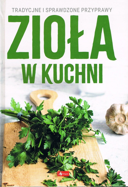 Zioła w kuchni Michał Mazik