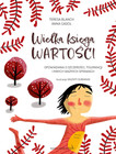 Wielka Księga Wartości Anna Gasol, Teresa Blanch - Opowieści dla Dzieci
