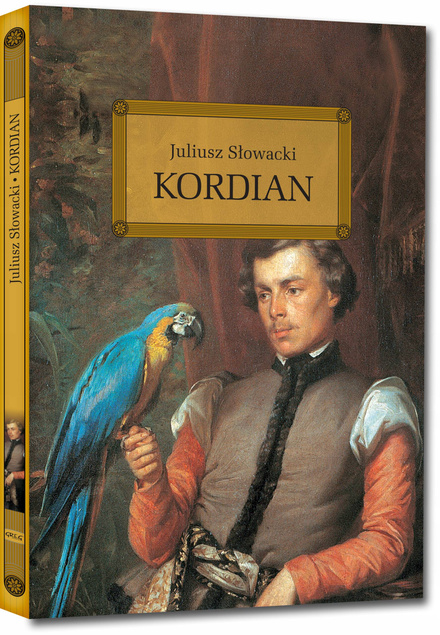 Kordian Lektura Z Opracowaniem Juliusz Słowacki TW Greg