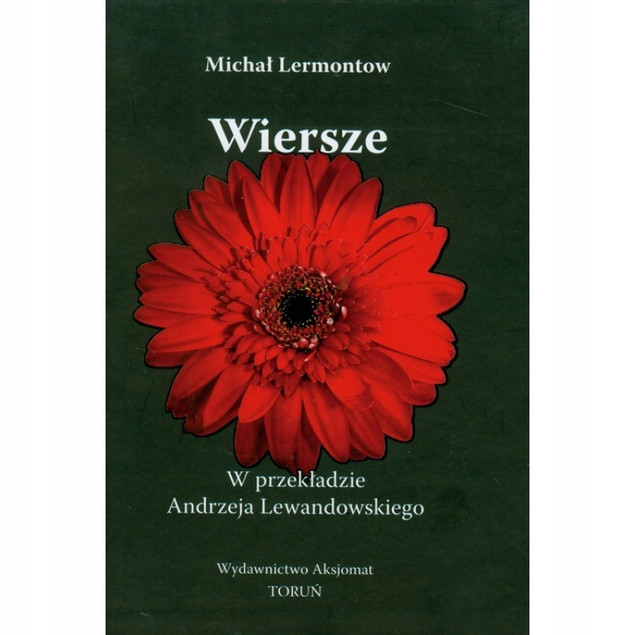Michał Lermontow – Wiersze (Twarda Oprawa) | Klasyka Rosyjskiej Poezji