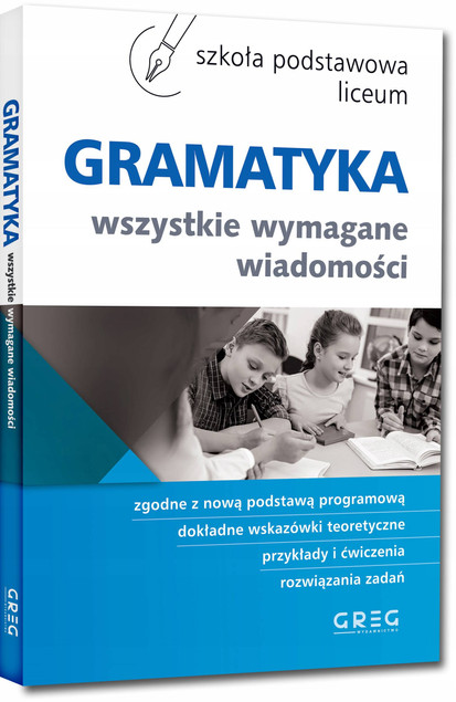 Gramatyka Wszystkie Wymagane Wiadomości – Dorota Stopka