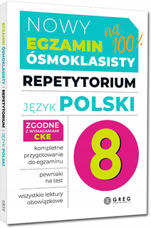 Nowy Egzamin Ósmoklasisty JĘZYK POLSKI Repetytorium 2026 Greg