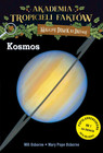 Akademia Tropicieli Faktów. Kosmos. Magiczny domek na drzewie Mary Pope, Osborne Will