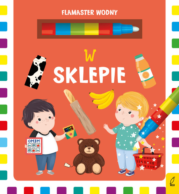 Flamaster wodny Wilga Książka z magicznym flamastrem do malowania Patrycja Wojtkowiak-Skóra