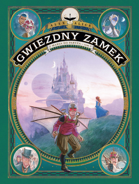 Gwiezdny Zamek tom 5 Z Marsa do Paryza Alex Alice