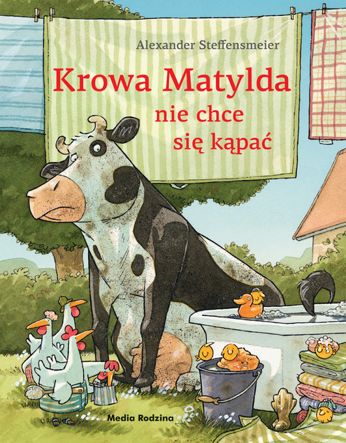 Krowa Matylda nie chce się kąpać Alexander Steffensmeier