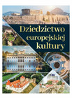 Dziedzictwo europejskiej kultury Praca zbiorowa