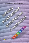 Matura Rozszerzona Matematyka: Trening z Zadaniami Wróbel Makuch 2024