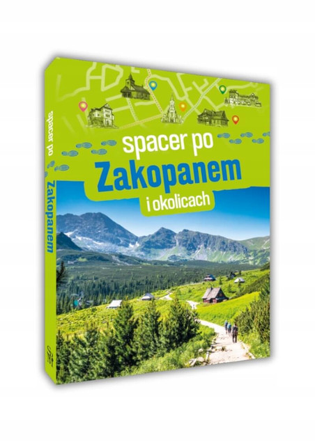 Przewodnik Spacer po Zakopanem i okolicach Barbara Zygmańska | Tatry Podhale