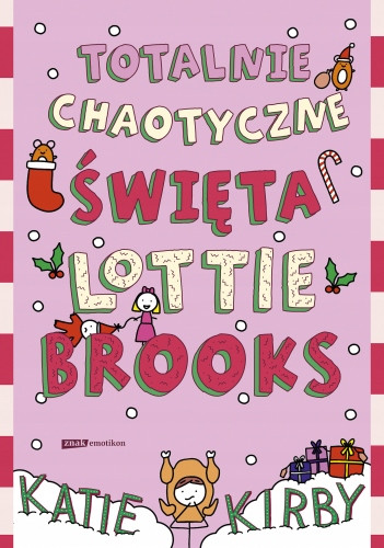 Totalnie chaotyczne święta Lottie Brooks [2025] - Katie Kirby