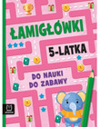 Łamigłówki 5-latka. Do nauki, do zabawy Beata Karlik Bogusław Michalec