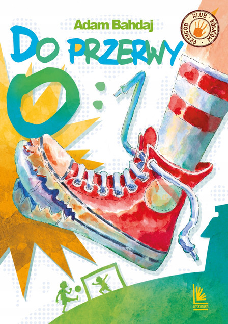 Do przerwy 0:1 - Adam Bahdaj | Kultowa Powieść Młodzieżowa