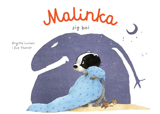 Malinka się boi. Malinka. Mój pierwszy komiks 5+ Brigitte Luciani, Eve Tharlet
