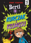 Berti i kurczak z kosmosu. Jenny Pearson