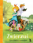 Zwierzuś. Opowiadania o Zwierzętach Joanna Papuzińska Literatura Twarda