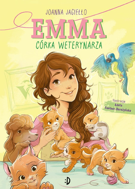 Emma. Córka weterynarza. Emma, tom 1 Joanna Jagiełło