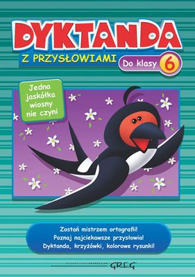Dyktanda Z Przysłowiami Do Klasy 6 Nauka Ortografii Joanna Zawadzka Greg