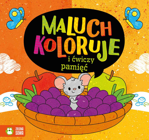Maluch Koloruje i Ćwiczy Pamięć Natalia Berlik Zielona Sowa